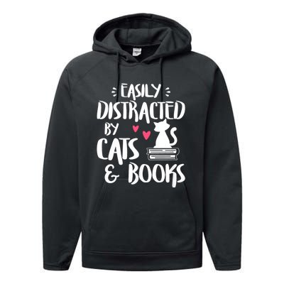 Easily Distracted By Cats And Books Funny Cat & Book Lover Performance Fleece Hoodie