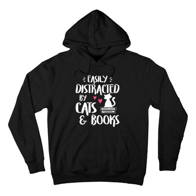 Easily Distracted By Cats And Books Funny Cat & Book Lover Hoodie