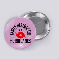 Easily Distracted By Hurricanes Hurricane Season Fun Weather Button
