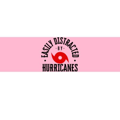 Easily Distracted By Hurricanes Hurricane Season Fun Weather Bumper Sticker