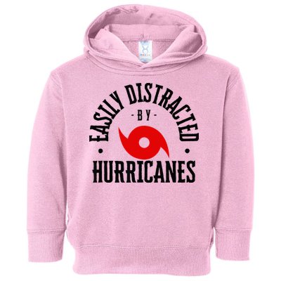 Easily Distracted By Hurricanes Hurricane Season Fun Weather Toddler Hoodie