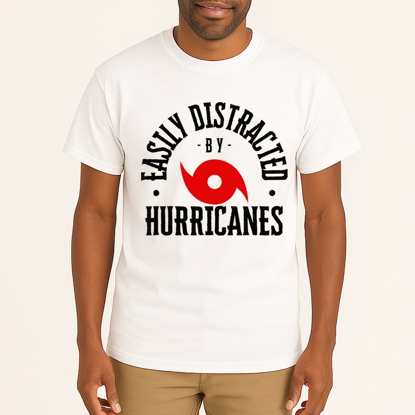 Easily Distracted By Hurricanes Hurricane Season Fun Weather Tall T-Shirt