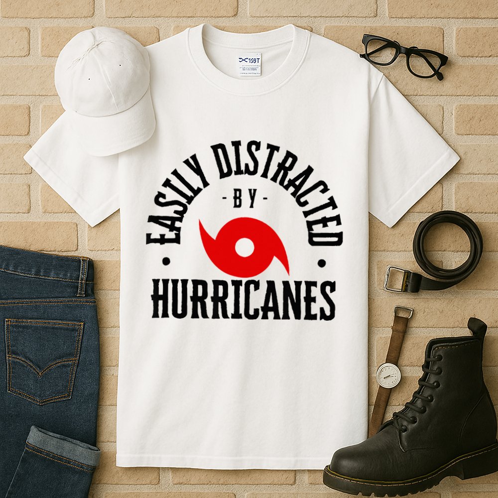 Easily Distracted By Hurricanes Hurricane Season Fun Weather Tall T-Shirt