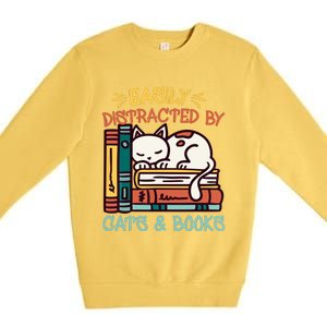 Easily Distracted By Cats And Books Cat & Book Lover Premium Crewneck Sweatshirt