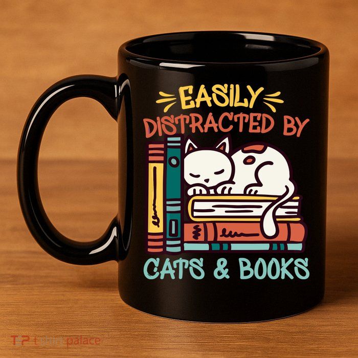 Easily Distracted By Cats And Books Cat & Book Lover 11oz C Handle Ceramic Mug