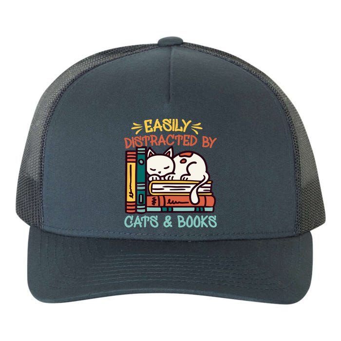 Easily Distracted By Cats And Books Cat & Book Lover Yupoong Adult 5-Panel Trucker Hat