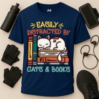 Easily Distracted By Cats And Books Cat & Book Lover Performance Shirt