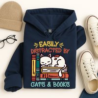 Easily Distracted By Cats And Books Cat & Book Lover Hoodie