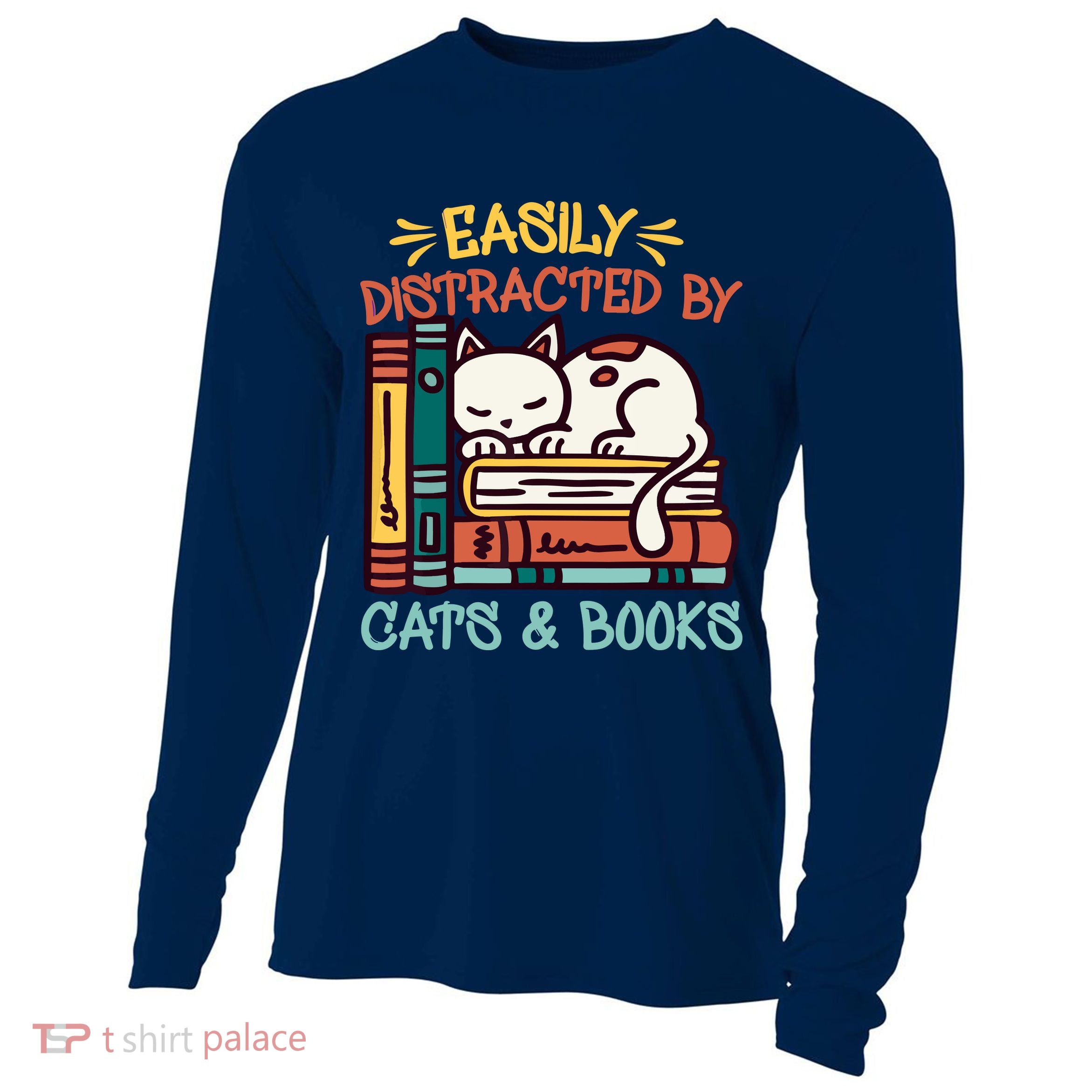 Easily Distracted By Cats And Books Cat & Book Lover Cooling Performance Long Sleeve Crew