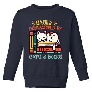 Easily Distracted By Cats And Books Cat & Book Lover Toddler Sweatshirt