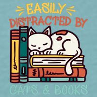Easily Distracted By Cats And Books Cat & Book Lover Sueded Cloud Jersey T-Shirt
