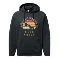 Easily Distracted By Birds And Dogs I Like Heart Bird Dog Performance Fleece Hoodie