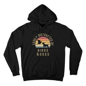 Easily Distracted By Birds And Dogs I Like Heart Bird Dog Tall Hoodie