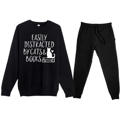 Easily Distracted By Cats And Books Funny Cat & Book Lover Premium Crewneck Sweatsuit Set