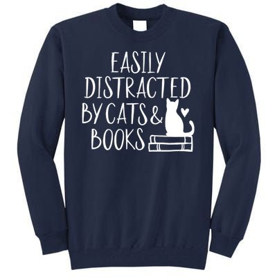 Easily Distracted By Cats And Books Funny Cat & Book Lover Tall Sweatshirt