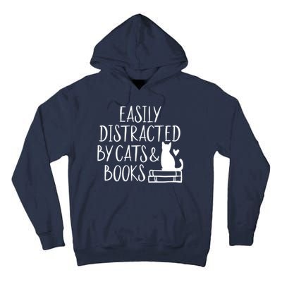 Easily Distracted By Cats And Books Funny Cat & Book Lover Tall Hoodie