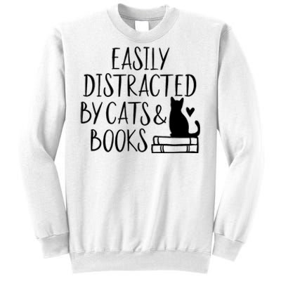 Easily Distracted By Cats And Books Funny Cat & Book Lover Sweatshirt