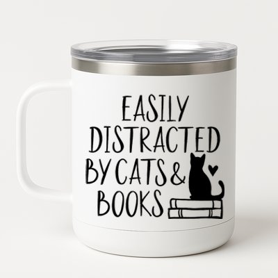 Easily Distracted By Cats And Books Funny Cat & Book Lover 12 oz Stainless Steel Tumbler Cup