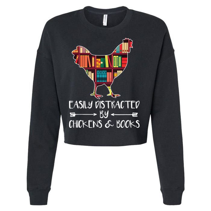 Easily Distracted By Chickens And Books Chicken Book Lover Cropped Pullover Crew