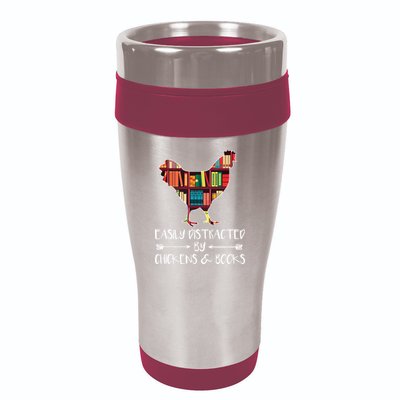 Easily Distracted By Chickens And Books Chicken Book Lover 16oz Travel Tumbler