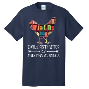 Easily Distracted By Chickens And Books Chicken Book Lover Tall T-Shirt