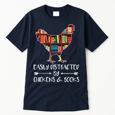 Easily Distracted By Chickens And Books Chicken Book Lover Tall T-Shirt