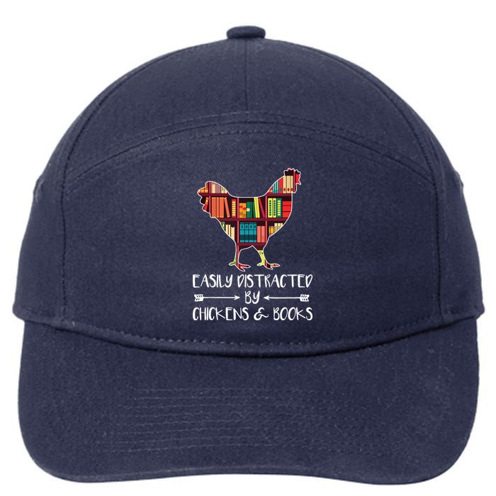 Easily Distracted By Chickens And Books Chicken Book Lover 7-Panel Snapback Hat