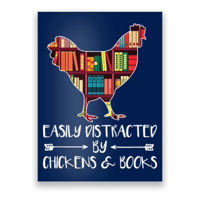 Easily Distracted By Chickens And Books Chicken Book Lover Poster