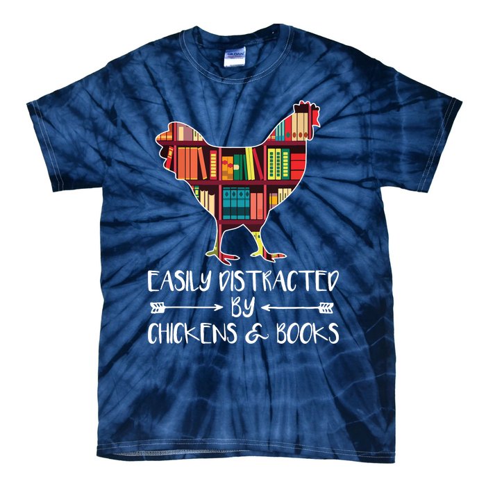 Easily Distracted By Chickens And Books Chicken Book Lover Tie-Dye T-Shirt