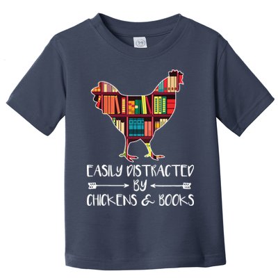Easily Distracted By Chickens And Books Chicken Book Lover Toddler T-Shirt