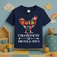 Easily Distracted By Chickens And Books Chicken Book Lover Toddler T-Shirt