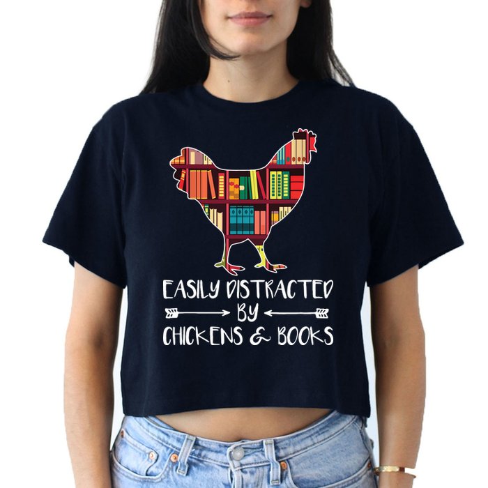 Easily Distracted By Chickens And Books Chicken Book Lover Women's Crop Top Tee