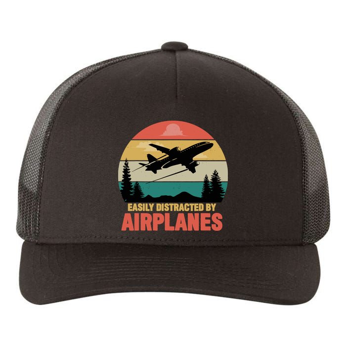 Easily Distracted By Airplanes Lover Retro Funny Pilot Yupoong Adult 5-Panel Trucker Hat