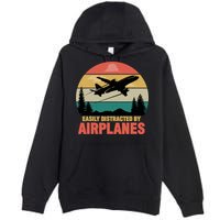 Easily Distracted By Airplanes Lover Retro Funny Pilot Premium Pullover Hoodie