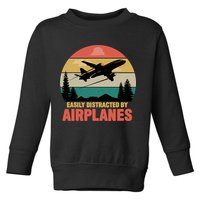 Easily Distracted By Airplanes Lover Retro Funny Pilot Toddler Sweatshirt