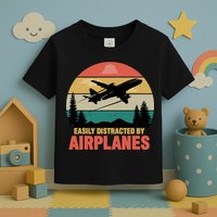 Easily Distracted By Airplanes Lover Retro Funny Pilot Toddler T-Shirt