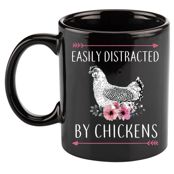 Easily Distracted By Chickens For Chicken Lovers Funny 11oz C Handle Ceramic Mug