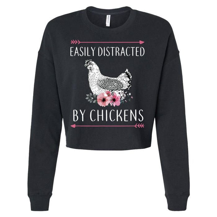 Easily Distracted By Chickens For Chicken Lovers Funny Cropped Pullover Crew