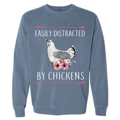 Easily Distracted By Chickens For Chicken Lovers Funny Garment-Dyed Sweatshirt