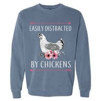 Easily Distracted By Chickens For Chicken Lovers Funny Garment-Dyed Sweatshirt