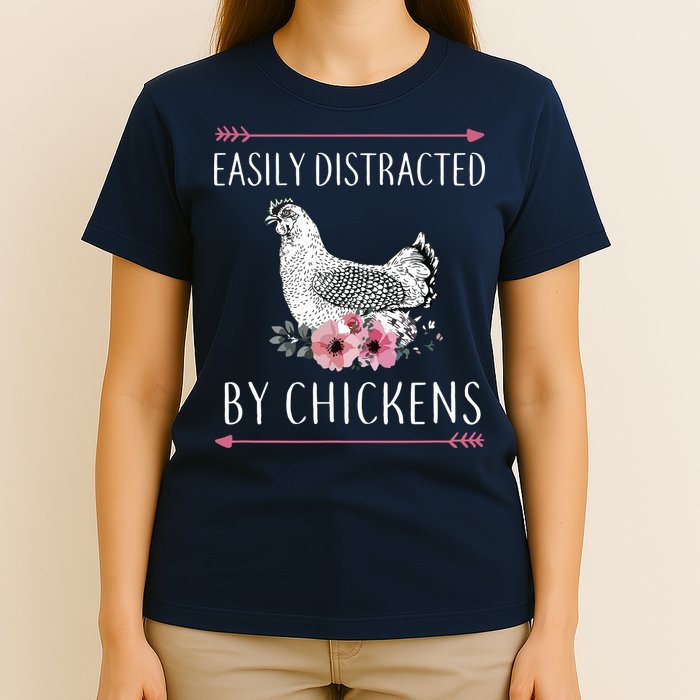 Easily Distracted By Chickens For Chicken Lovers Funny T-Shirt