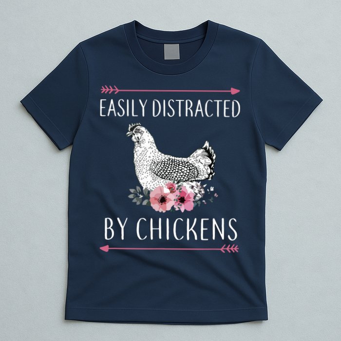 Easily Distracted By Chickens For Chicken Lovers Funny T-Shirt