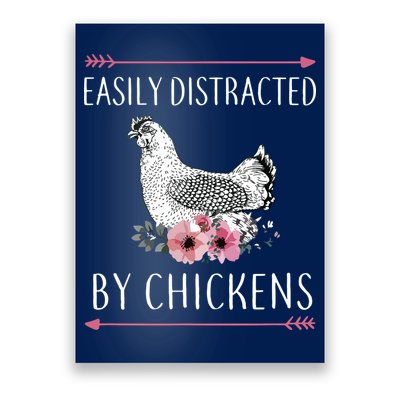 Easily Distracted By Chickens For Chicken Lovers Funny Poster