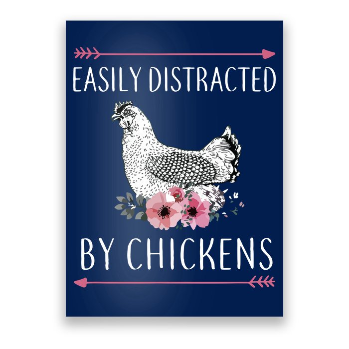 Easily Distracted By Chickens For Chicken Lovers Funny Poster