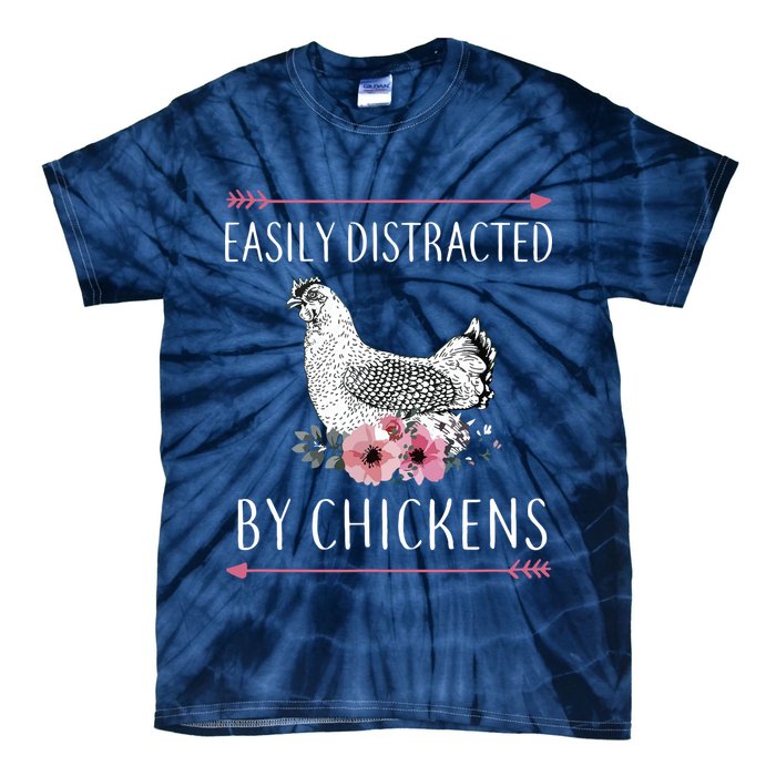 Easily Distracted By Chickens For Chicken Lovers Funny Tie-Dye T-Shirt