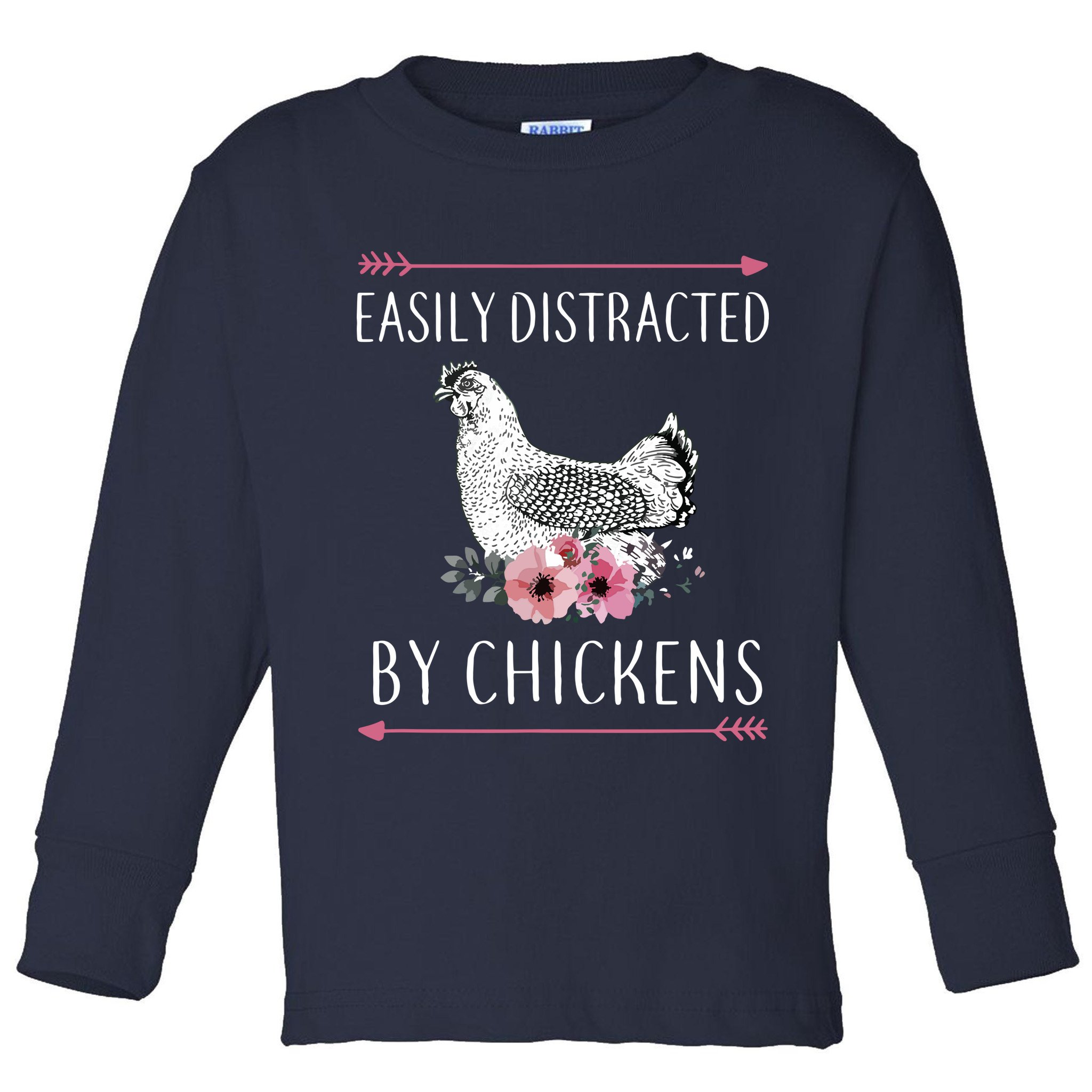 Easily Distracted By Chickens For Chicken Lovers Funny Toddler Long Sleeve Shirt