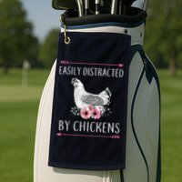 Easily Distracted By Chickens For Chicken Lovers Funny Golf Towel