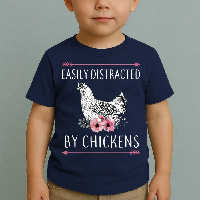 Easily Distracted By Chickens For Chicken Lovers Funny Toddler T-Shirt