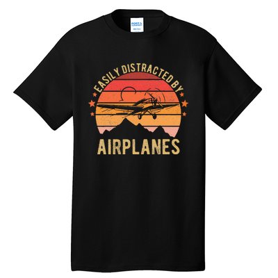 Easily Distracted By Airplanes Lover Pilot Funny Aviation Tall T-Shirt