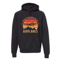 Easily Distracted By Airplanes Lover Pilot Funny Aviation Premium Hoodie